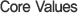 Core Values